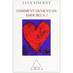 Comment devient-on amoureux
