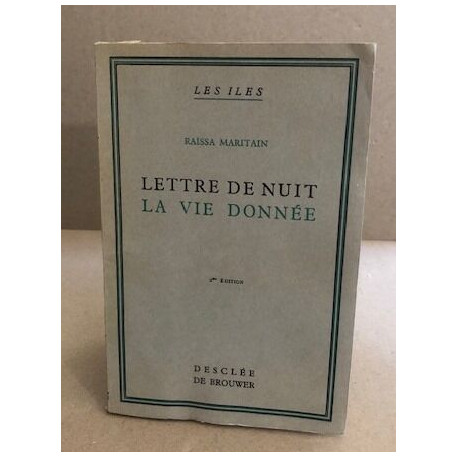 Lettre de nuit la vie donnée