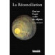 La réconciliation : Essai sur l'unité cachée des religions