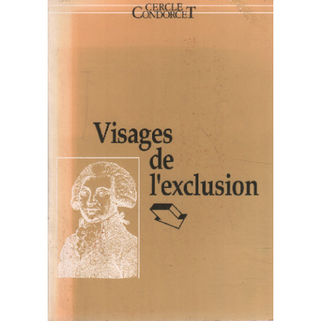 Les visages de l'exclusion 1960-1990