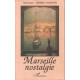 Marseille nostalgie