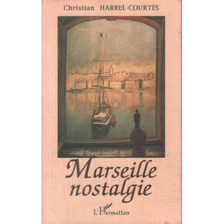 Marseille nostalgie