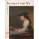 L'epoque Louis XV
