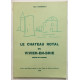 Le chateau Royal du Vivier en Brie (seine et marne)