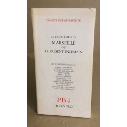 Marseille ou le present incertain