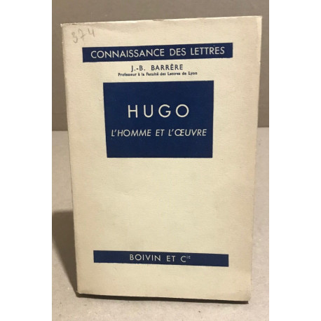 Hugo / l'homme et l'oeuvre