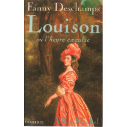 Louison ou l'Heure exquise