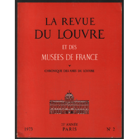 La revue du louvre et des musées de france : 23 année 1973 n° 2