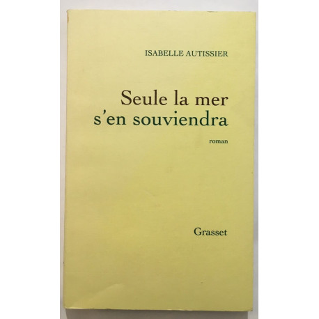 Seule la mer s'en souviendra