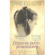 J'étais sa petite prisonnière