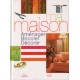 Ma maison : Aménager bricoler décorer