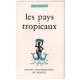 Les pays tropicaux