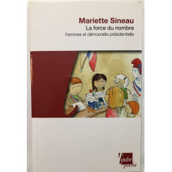 La Force du nombre - Femmes et démocratie présidentielle