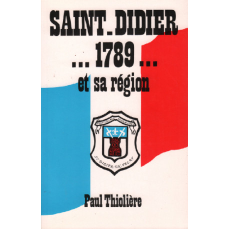 Saint-Didier 1789 et sa région
