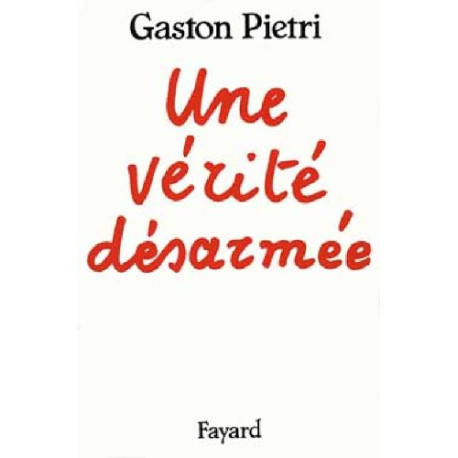 Une vérite désarmee