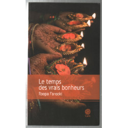 Le temps des vrais bonheurs