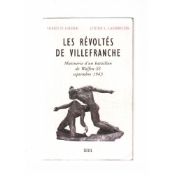 Les Révoltés de Villefranche : Mutinerie d'un bataillon de...