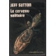 Le cerveau solitaire