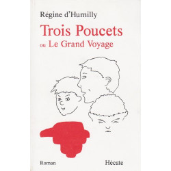 Trois Poucets ou Le Grand Voyage