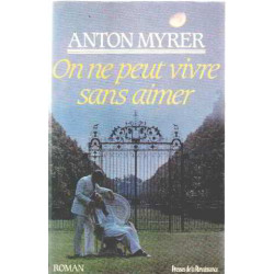 On ne peut vivre sans aimer