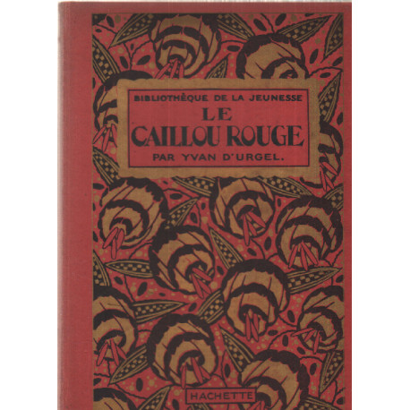 La caillou rouge / illustrations de dutriac
