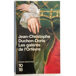 Les galères de l'Orfèvre