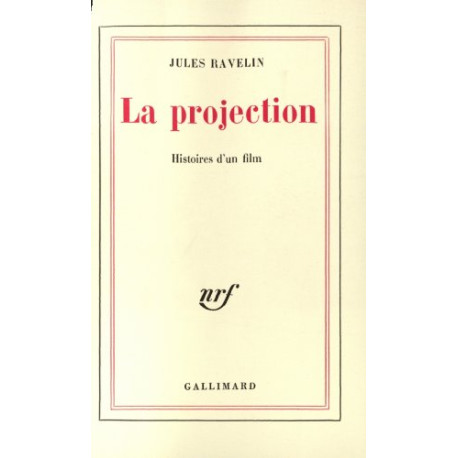 La projection / histoires d'un film