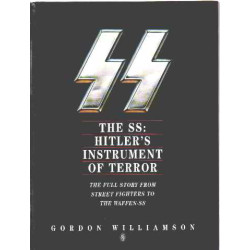 The SS: Hitler's Instrument of Terror