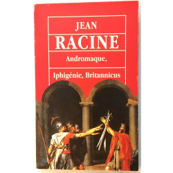 Andromaque / iphigenie / britannicus