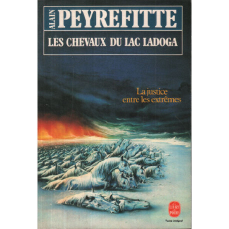 Les chevaux du lac ladoga : la justice entre les extremes