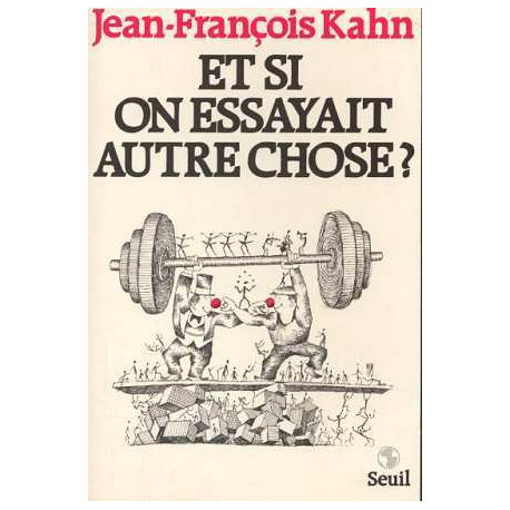 Et si on essayait autre chose ? - Essai sur une autre voie