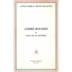 André roussin ou une vie en scènes