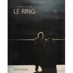 Richard wagner le ring / theatre du chatelet