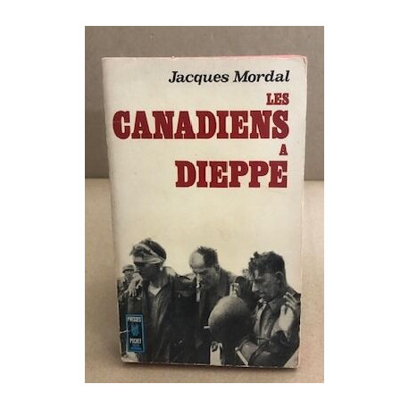 Les canadiens de Dieppe
