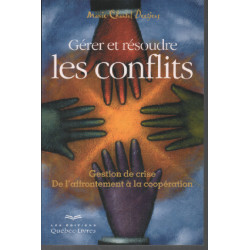 Gérer et résoudre les conflits