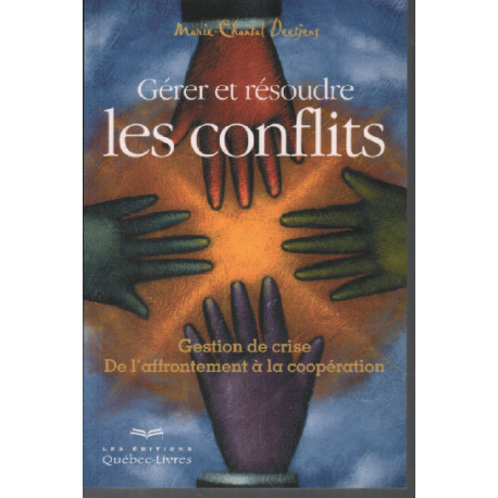 Gérer et résoudre les conflits