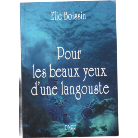 Pour les beaux yeux d'une langouste
