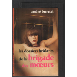 Les dossiers brûlants de la brigade des moeurs
