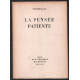 La pensée patiente