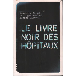Le livre noir des hopitaux