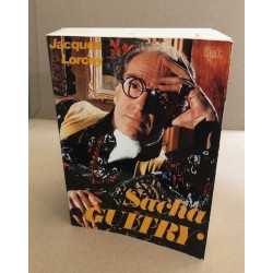 SACHA GUITRY.L'HOMME ET L'ŒUVRE