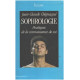 Sophrologie pratiques de la connaissance de soi