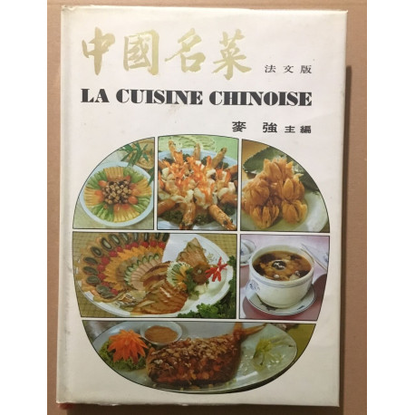 La cuisine Chinoise ( 160 recettes en Francais )