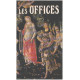 Guide complet pour visiter les offices / 160 photos en couleurs
