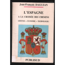 L'espagne à la croisée des chemins