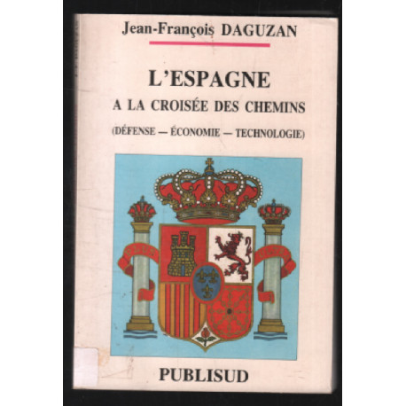 L'espagne à la croisée des chemins