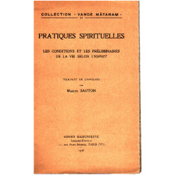 Pratiques spirituelles / les conditions et les préliminaires de la...