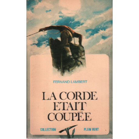 La corde était coupée