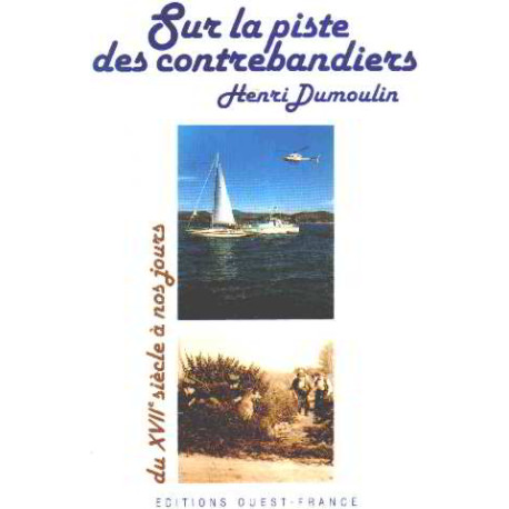 Sur la piste des contrebandiers