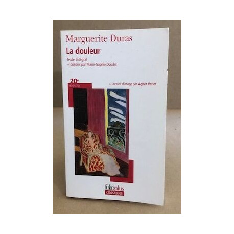 La douleur/ texte integral + dossier par marie-sophie Doudet